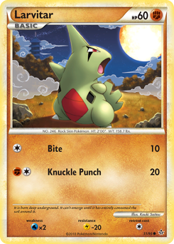 Larvitar — HS—Unleashed
